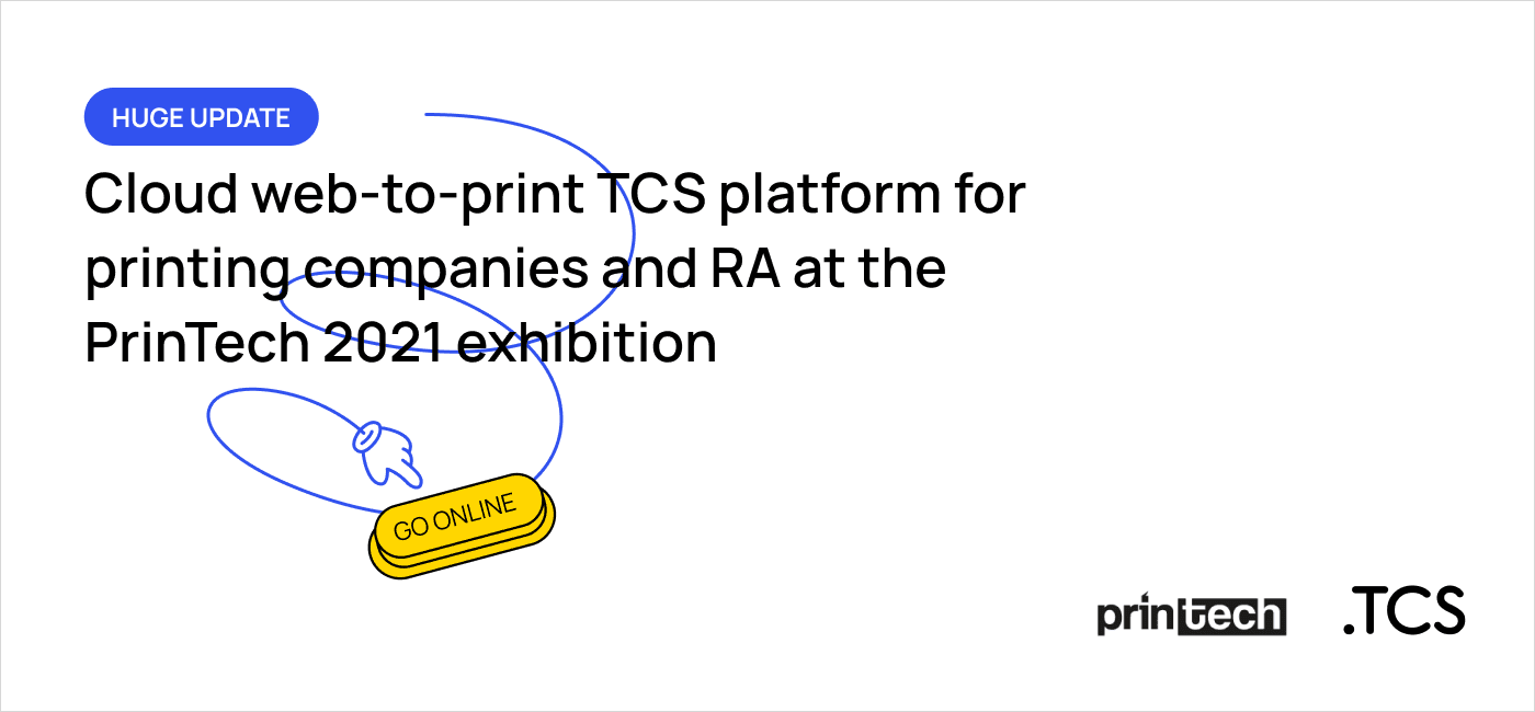 Our PrinTech 2021 exhibition participation