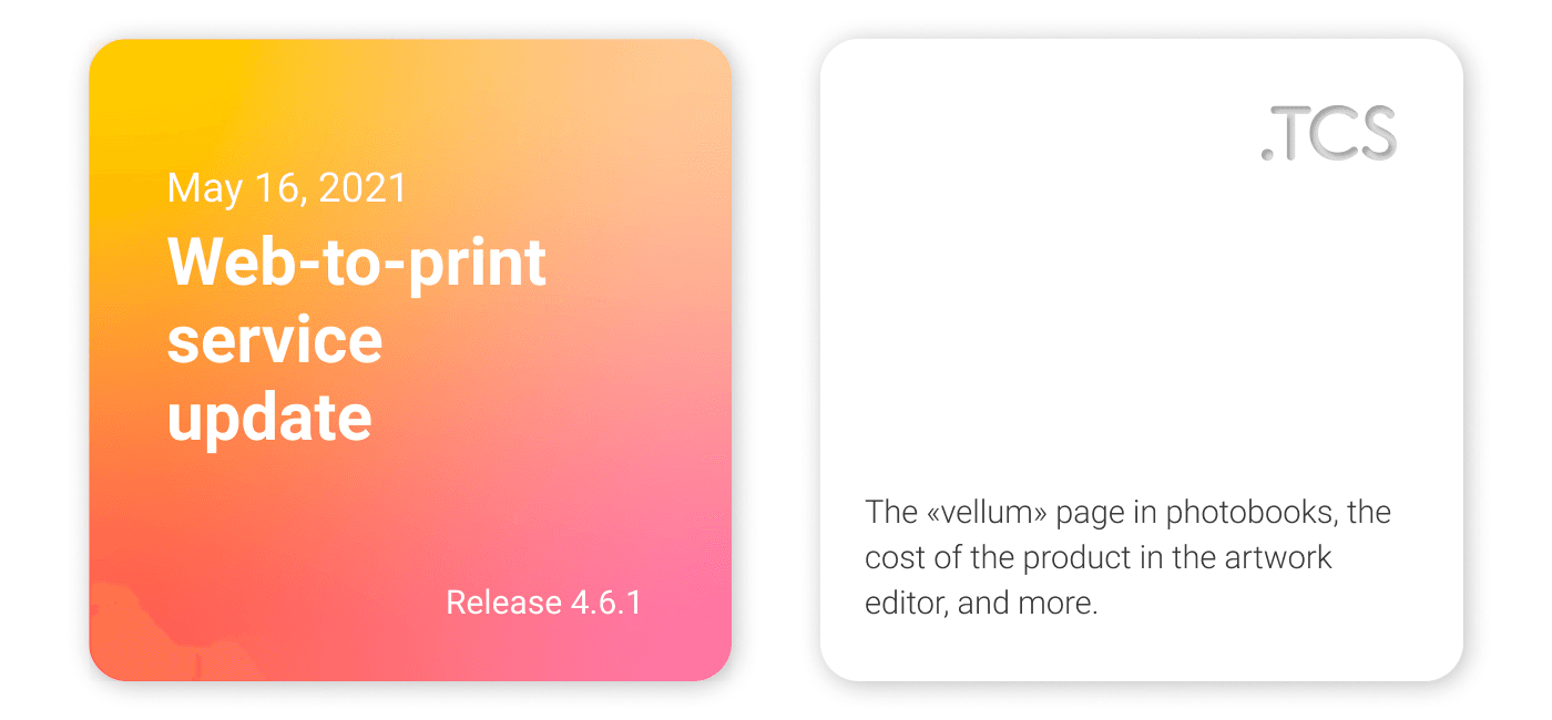 May 16, 2021 — Web-to-Print service update (release 4.6.1)