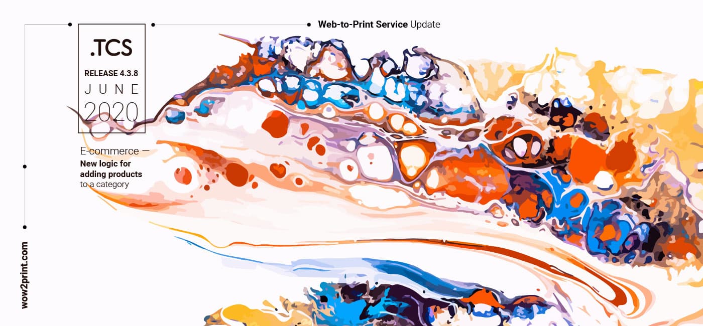 Web-to-Print Service Update — Release 4.3.8