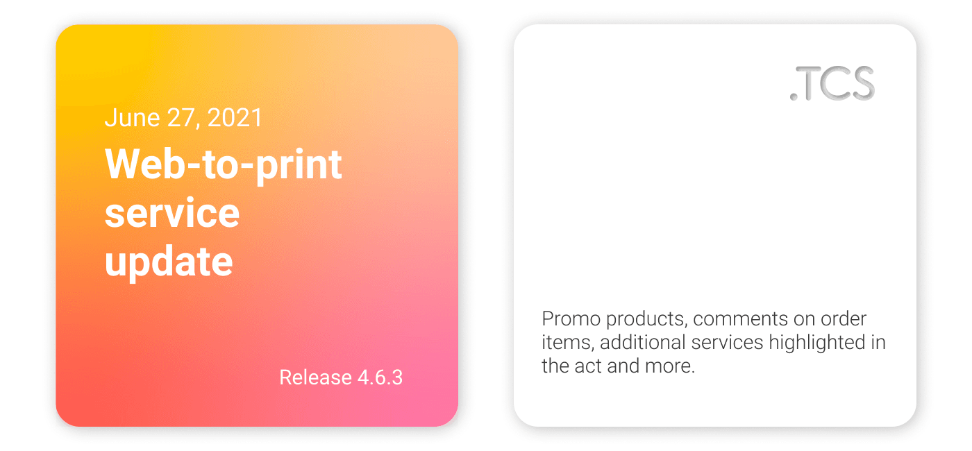 June 27, 2021 — Web-to-Print service update (release 4.6.3)