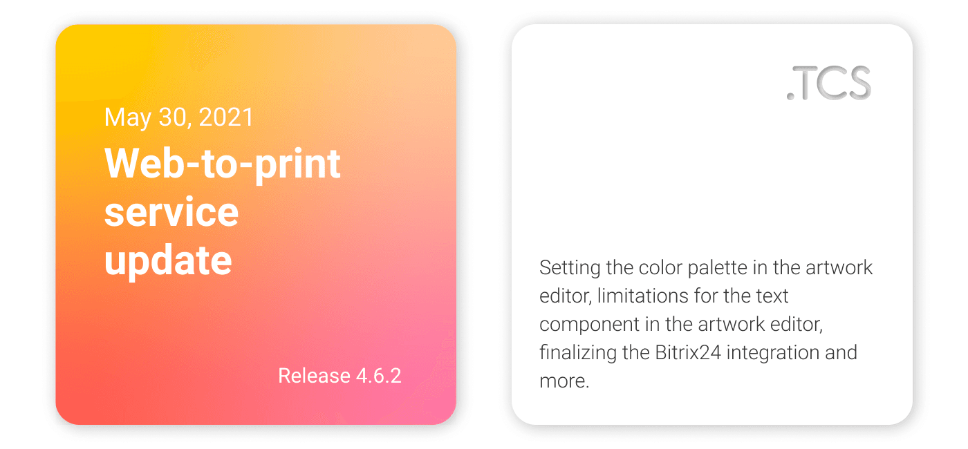 May 30, 2021 — Web-to-Print service update (release 4.6.2)